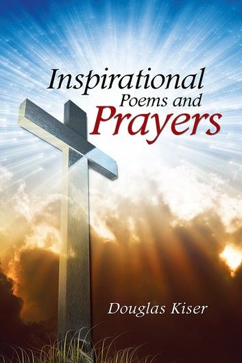 Inspirational Poems and Prayers