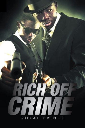 Rich off Crime