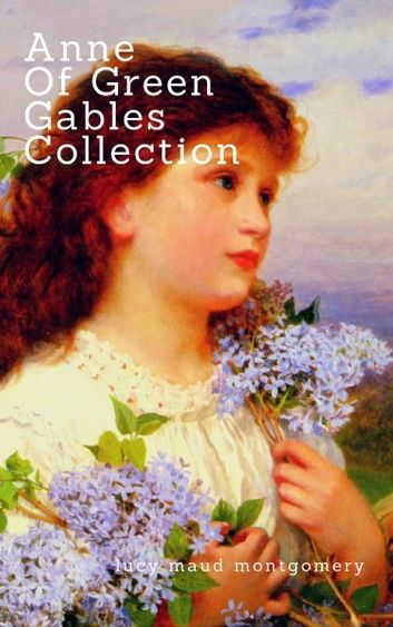 Anne of Green Gables Collection:
