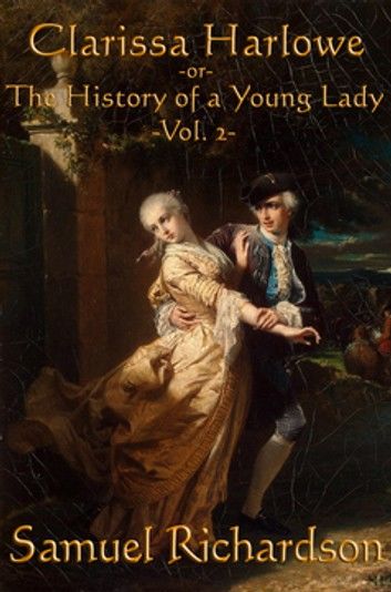 Clarissa Harlowe -Vol. 2-