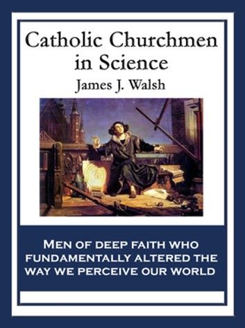 Catholic Churchmen in Science