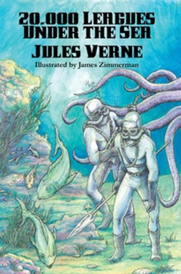 20,000 Leagues Under the Sea (Illustrated Edition)