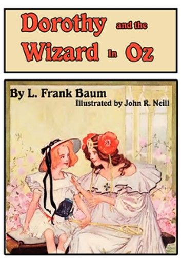 The Illustrated Dorothy and The Wizard in Oz