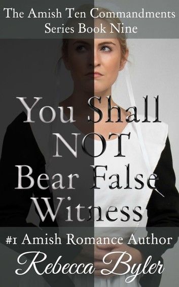 You Shall Not Bear False Witness