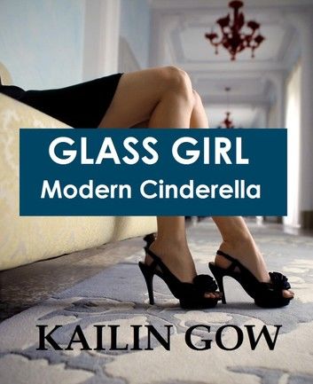 Glass Girl: Modern Cinderella