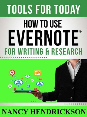How to Use Evernote for Writing and Research