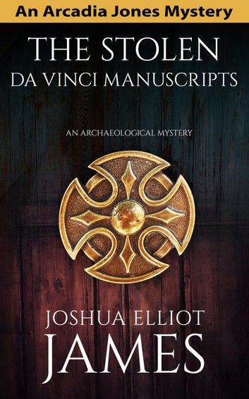 The Stolen Da Vinci Manuscripts: An Archaeological Mystery