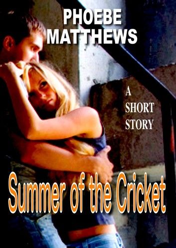 Summer of the Cricket