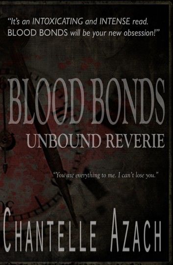 Blood Bonds: Unbound Reverie