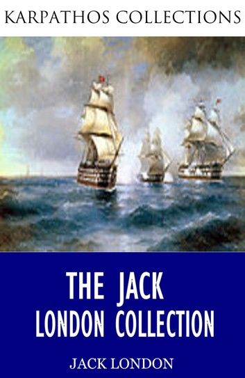 The Jack London Collection