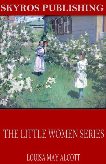 The Little Women Series