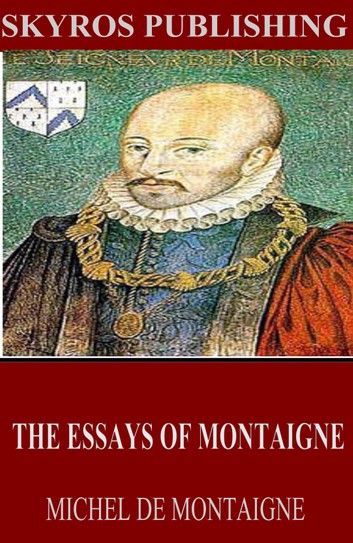 The Essays of Montaigne