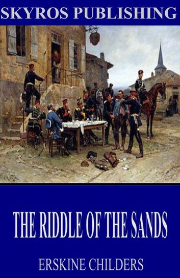 The Riddle of the Sands