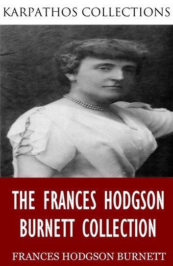 The Frances Hodgson Burnett Collection