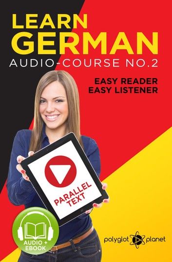 Learn German | Easy Reader | Easy Listener | Parallel Text Audio Course No. 2