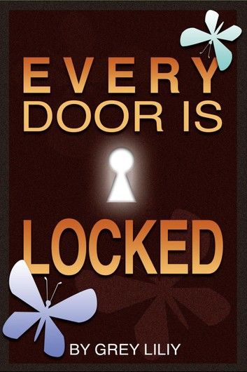 Every Door Is Locked