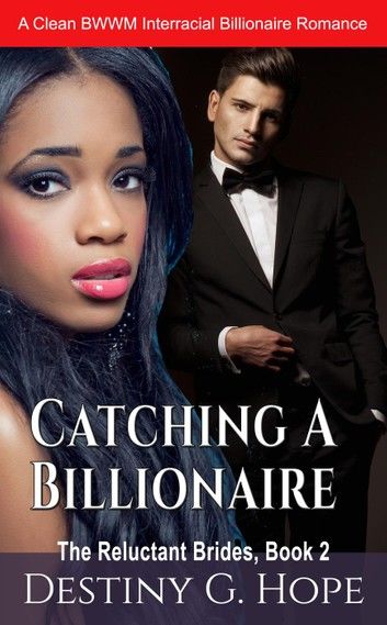 Catching A Billionaire