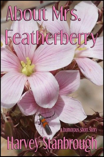 About Mrs. Featherberry