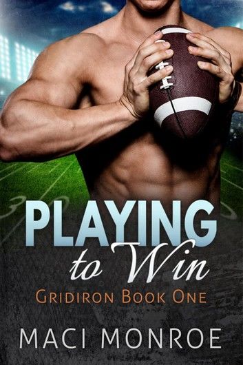 Romance: Playing to Win: A Sports Romance