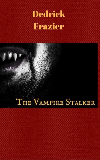 The Vampire Stalker