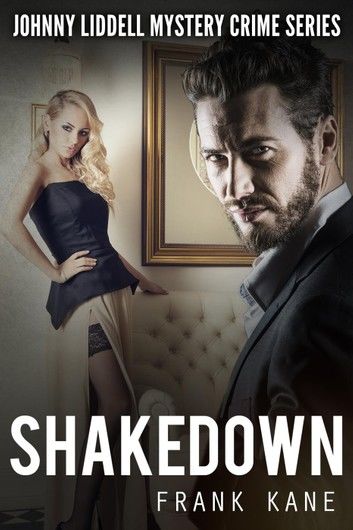 Shakedown: Johnny Liddell Mystery Crime Series