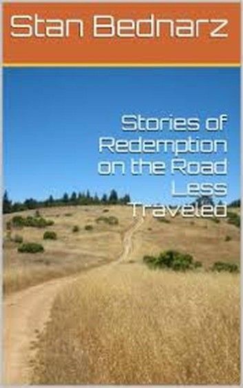 Stories of Redemption on the Road Less Traveled