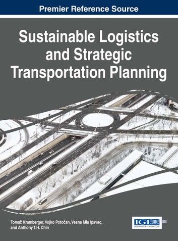 Sustainable Logistics and Strategic Transportation Planning