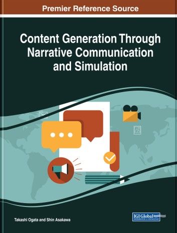 Content Generation Through Narrative Communication and Simulation