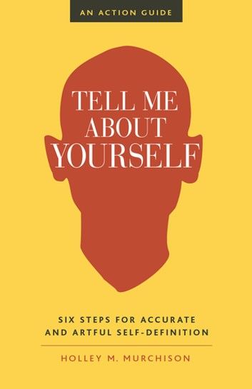 Tell Me About Yourself