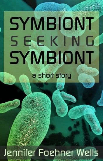 Symbiont Seeking Symbiont