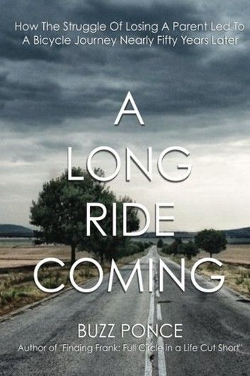 A Long Ride Coming