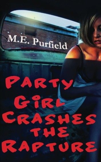 Party Girl Crashes the Rapture