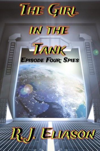 The Girl in the Tank: Spies