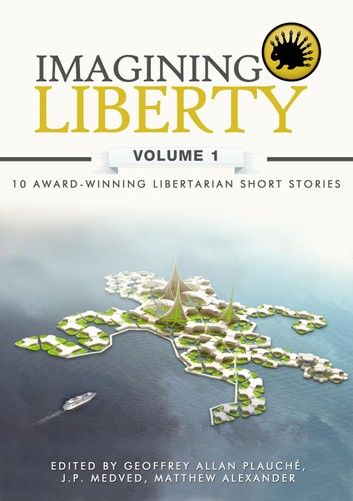 Imagining Liberty: Volume 1