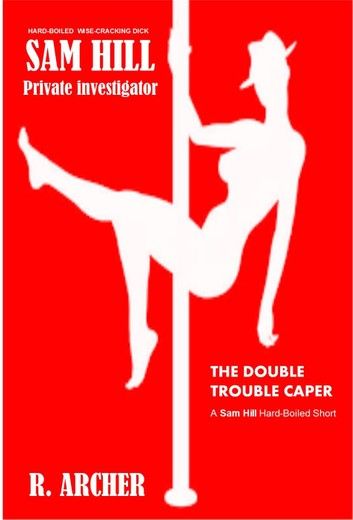 The Double Trouble Caper