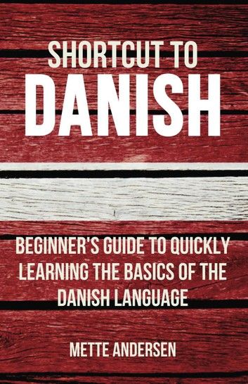 Shortcut to Danish: Beginner\