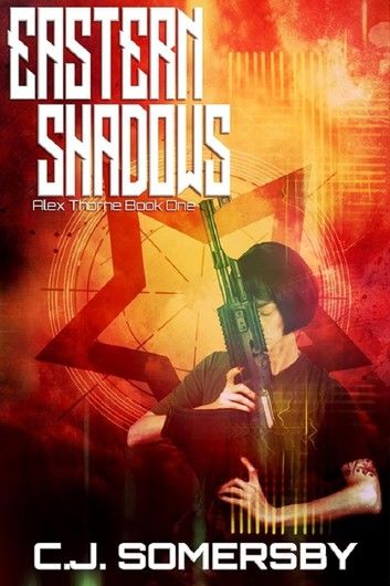 Eastern Shadows: Alex Thorne Book One