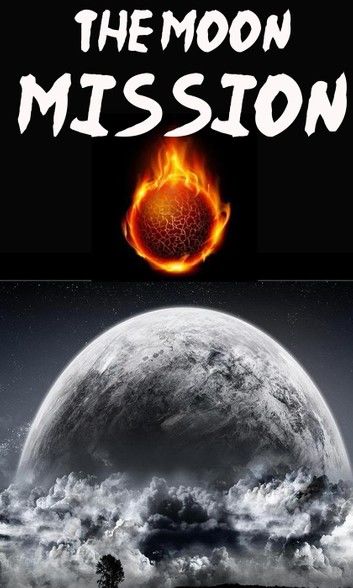 The Moon Mission : Book 1: The Stone