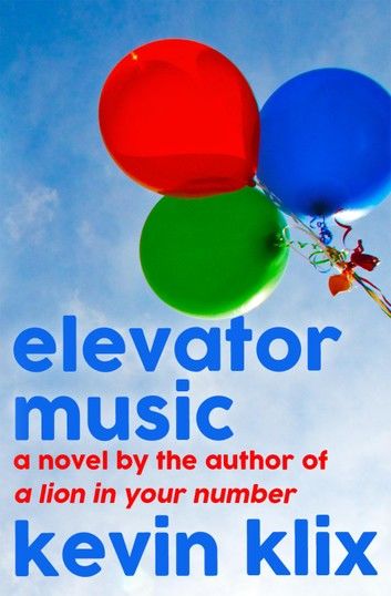 Elevator Music: A Novel