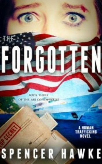 The Forgotten - Book 3 in the Ari Cohen Series