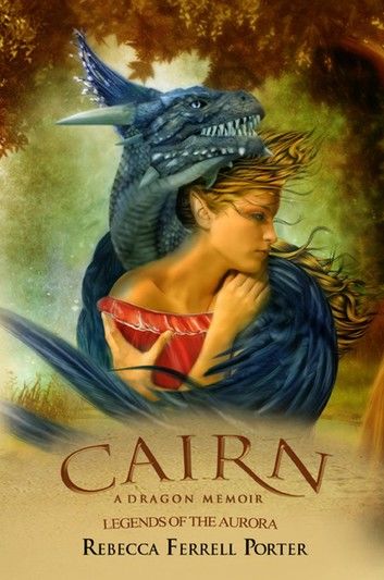 Cairn: A Dragon Memoir