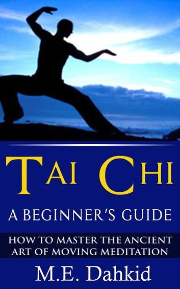 Tai Chi: A Beginner’s Guide