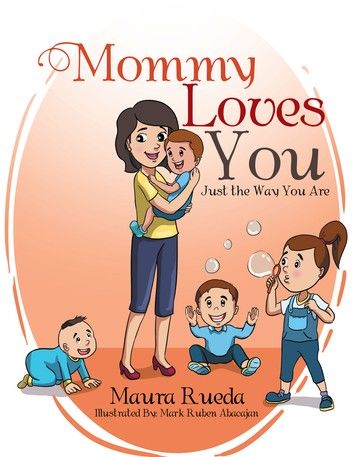 Mommy Loves You Just the Way You Are