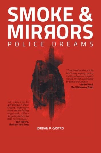 Smoke and Mirrors: Police Dreams