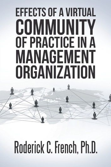 Effects of a Virtual Community of Practice in a Management-consulting Organization