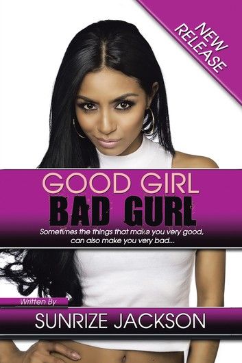 Good Girl—Bad Gurl