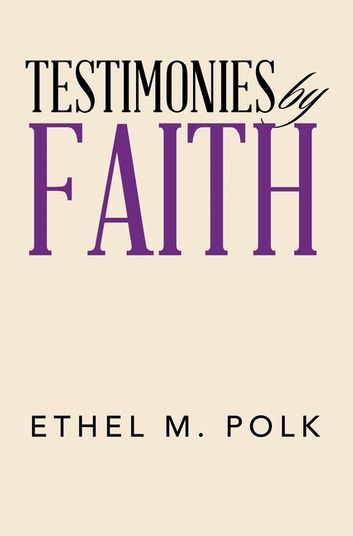 Testimonies by Faith