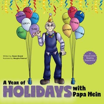 A Year of Holidays with Papa Hein