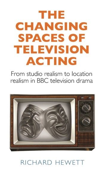 The changing spaces of television acting