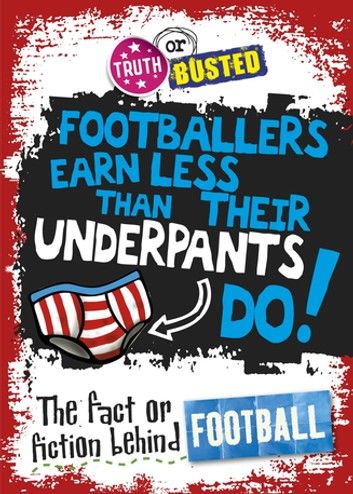 The Fact or Fiction Behind Football